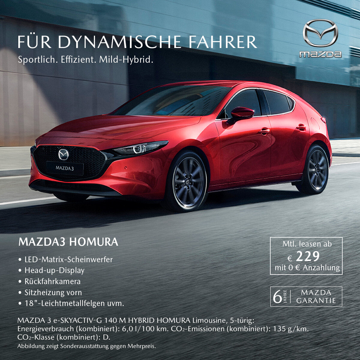 Mazda 3 Humora Privatleasing ab 229 € – Jetzt bei der Wahl-Group sichern Mazda 3 Humora Leasingangebot für Privatkunden bei der Wahl-Group – ab 229 € monatlich