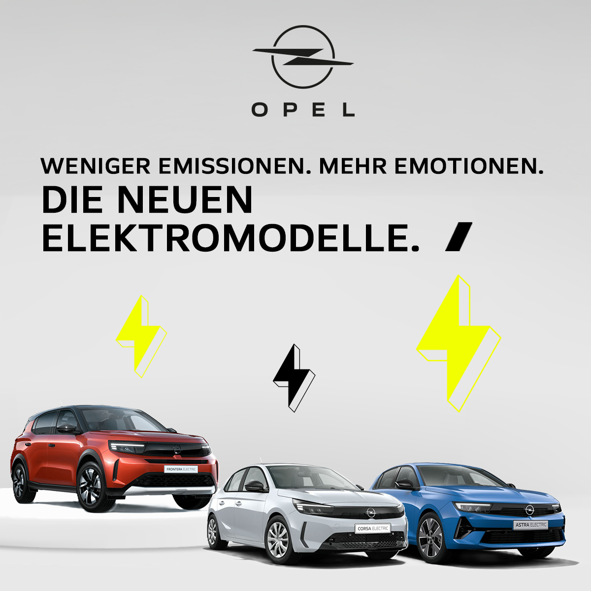 Die neuen Opel Elektromodelle – Weniger Emissionen. Mehr Emotionen. Wahl-Group Drei Opel Elektromodelle (Frontera Electric, Corsa Electric, Astra Electric) nebeneinander auf weißem Hintergrund mit dem Slogan "Weniger Emissionen. Mehr Emotionen." und gelbem Schriftfeld "Elektrisierend! Jetzt entdecken".