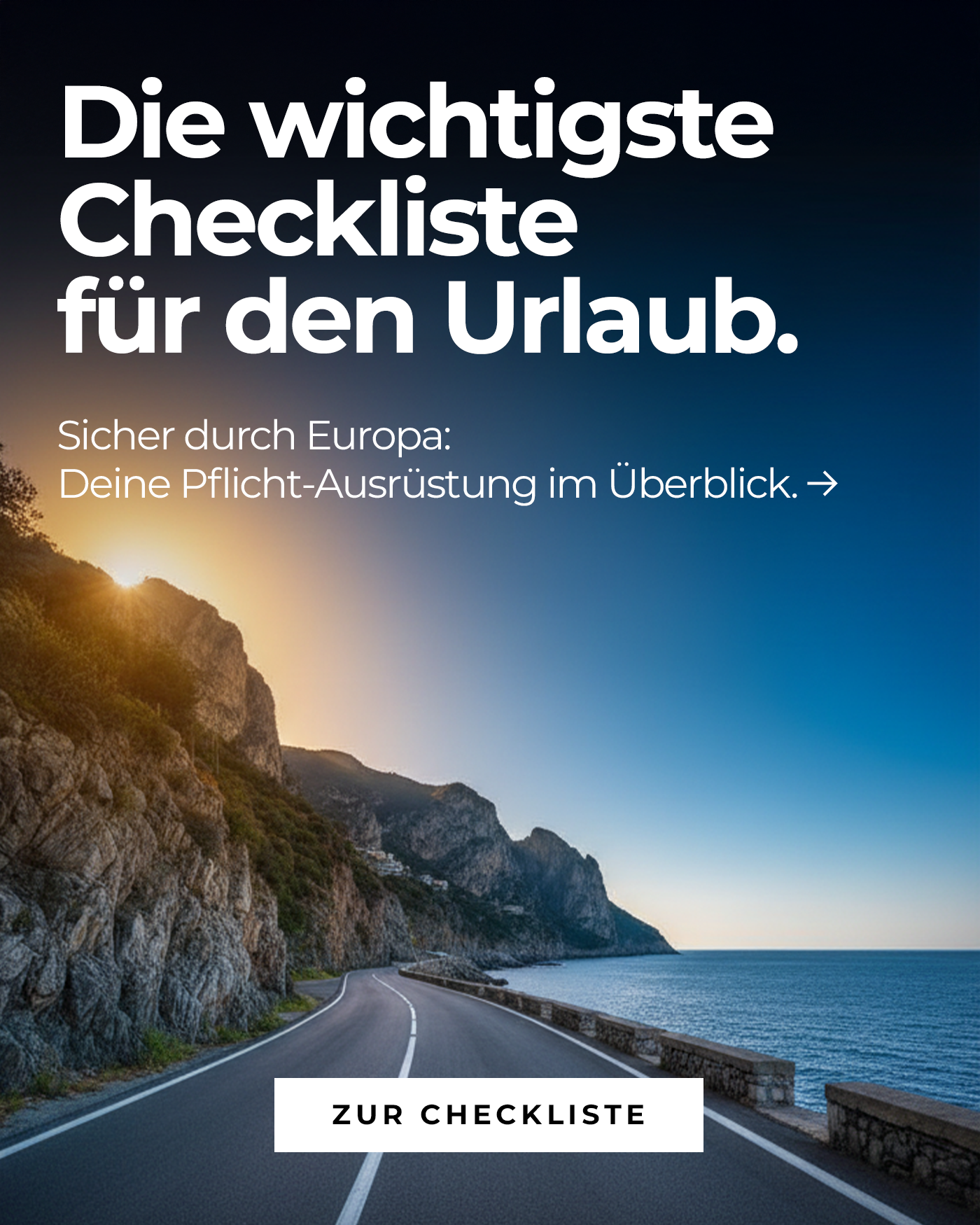 Küstenstraße am Meer mit Hinweis auf die wichtigste Urlaubscheckliste für sicheres Reisen durch Europa | Wahl-Group